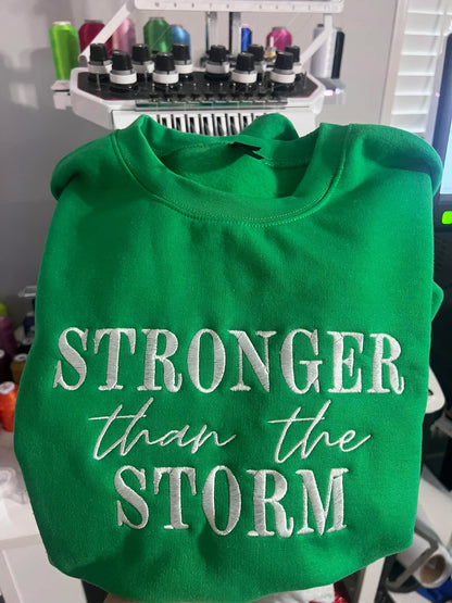 Stronger Than The Storm Embroidered Crewneck